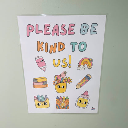 Laminated classroom decor poster featuring the phrase 'Please Be Kind to Us!' with adorable kawaii school supplies, including pencils, erasers, books, and markers in pastel colors.