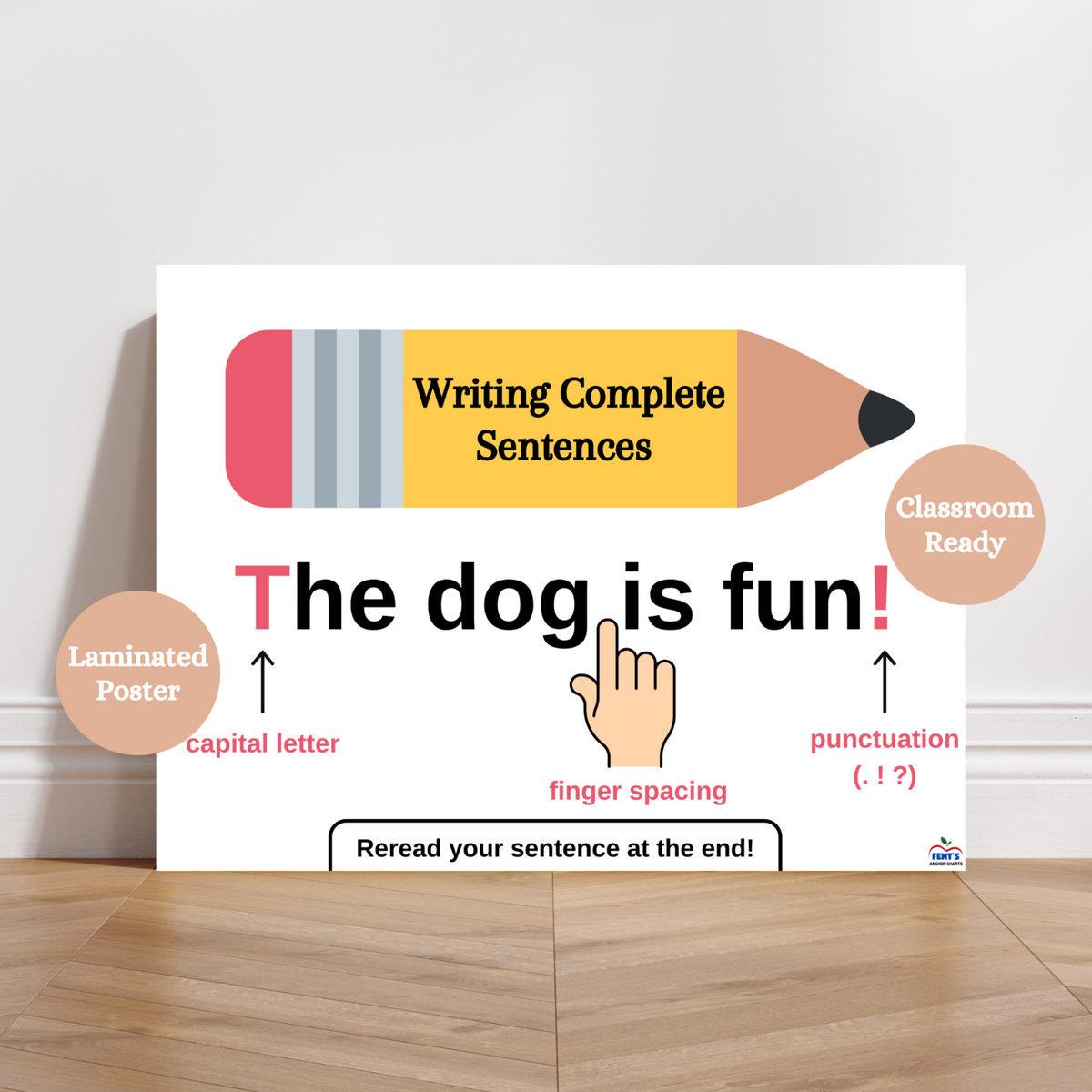This writing complete sentences laminated anchor chart is designed on a white background. On the top of the page, the title is creatively positioned in a pencil. Below a sentence is provided as an example to show that students must use capital letters, finger spacing and punctuation. At the bottom of the poster the words reread your sentence at the end. Great poster for young writers