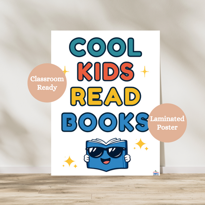 Cool Kids Read Books poster with colorful text and smiling book character for elementary classrooms and school libraries. Laminated for durability