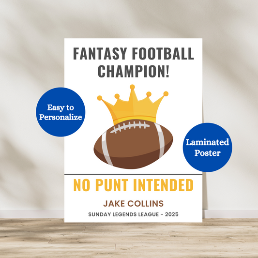 2025 Fantasy football champion poster featuring a big football with championship crown on. Personalized for buyer to put in team name, team owner and league name and the year the team won. Great gift for fantasy football champion and fantasy football lovers.