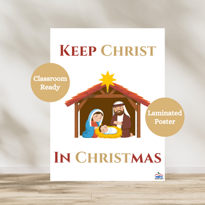 Keep Christ in Christmas poster for children, Catholic classrooms and homes. Used to remind students to not forget Christ during the holiday season. Laminated for durability.