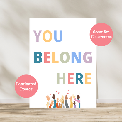 This 'You Belong Here" laminated poster is a great inclusive anchor chart for your elementary, middle school or high school classroom welcoming students into your classroom. This poster promotes a positive learning environment and builds classroom culture.