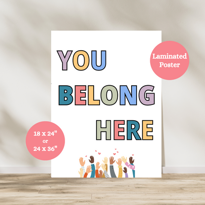 This 'You Belong Here" laminated poster is a great inclusive anchor chart for your elementary, middle school or high school classroom welcoming students into your classroom. This poster promotes a positive learning environment and builds classroom culture.