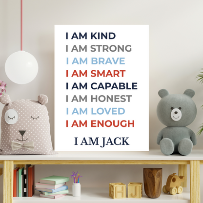 I Am affirmation statements poster for boys. Great confidence booster for young boys. Laminated for durability. This poster is personalized for the name you want.